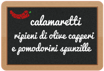 Calamaretti ripieni di olive violette, capperi e pomodorini spunzille