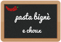 pasta bignè e choux
