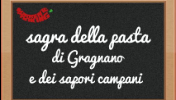 Sagra della Pasta di Gragnano e dei Sapori Campani