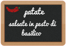 patate salsate in pesto di basilico