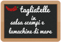tagliatelle in salsa di scampi e lumachine di mare